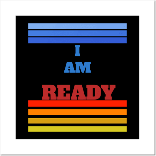 I AM READY VINTAGE Posters and Art